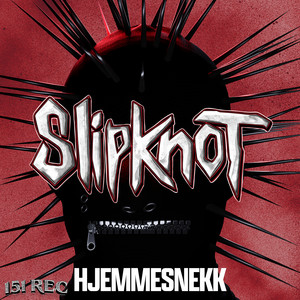 Slipknot 2026 (Hjemmesnekk) by VIKARA, Brownie, OJ, Gilbært, Cæsp