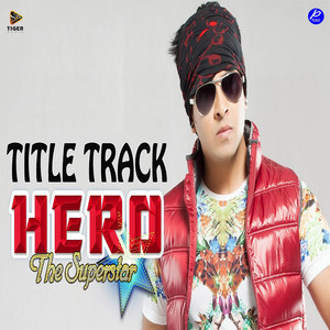 S I Tutul & Pulak - Hero The Super Star (From "Hero The Super Star")