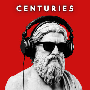 Centuries by KODI