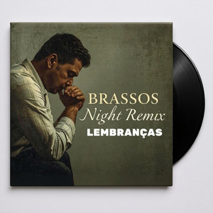 LEMBRANÇAS RAP ROMANTIC - BRASSOS NIGHT Remix Special Version by RZO, BRASSOS NIGHT