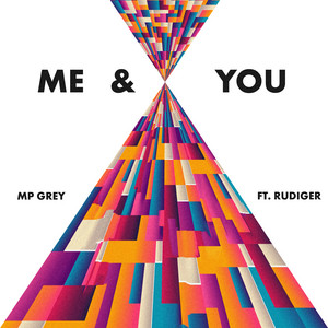 Me & You by MP Grey, Rudiger
