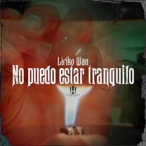 No puedo estar tranquilo by Liriko Wan