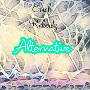 Alternative by Emoh Rekerdz