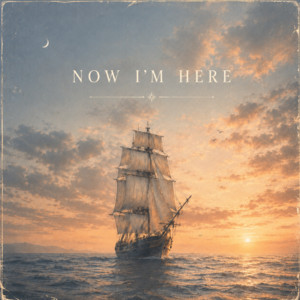 Now I'm Here by Joe Hurworth