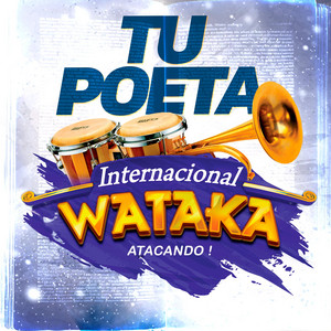 Tu Poeta by Wataka Internacional, SHAGUIMAN