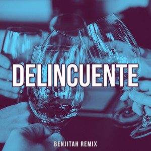 Benjitah Remix - Delincuente