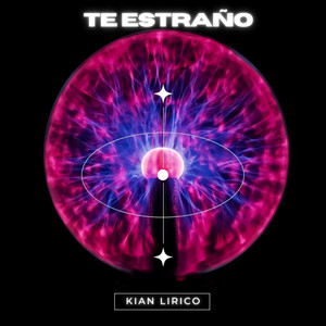 Te Estraño by Kian Lirico