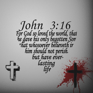 John 3:16! by 2holyAntt