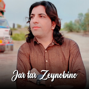 Fidaullah Shah Marwat - Jar tar Zeynobino