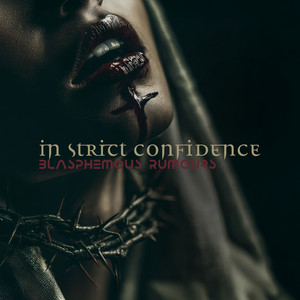 Blasphemous Rumours by In Strict Confidence