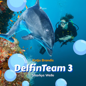 Sharkys Welle - Delfinteam 3 (Ungekürzt)