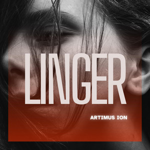 Linger by Artimus Ion