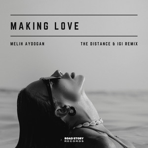 Making Love (The Distance & Igi Remix)