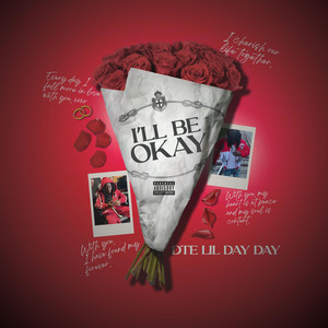 I'll Be Okay by DTE Lil DayDay