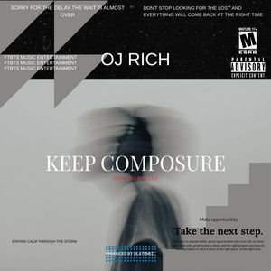 Keep Composure by Oj Rich