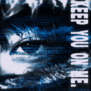keep you on me. - Slowed by MXSTY., nyshka