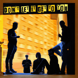 Don´t let it get to you