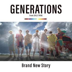 Brand New Story - Single by GENERATIONS from EXILE TRIBE | Spotify