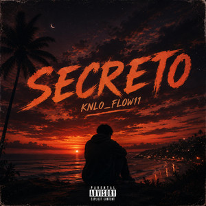 SECRETO by KNLO_FLOW11