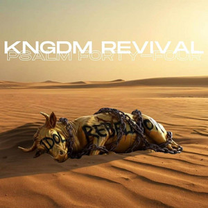 Psalm 44 by KNGDM REVIVAL