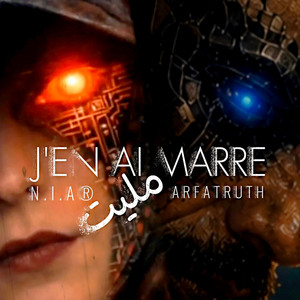 J'EN AI MARRE مليت by ARFATRUTH, N.I.A®