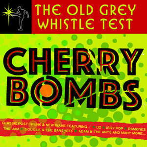 Old Grey Whistle Test: Cherry Bombs - Compilation by Various