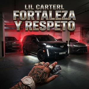 Fortaleza y respeto by LIL CARTEL Z