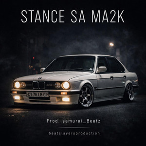 Samurai_Beatz - STANCE SA MA2K