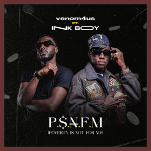 Poverty Is Not for Me (P$NFM) by Venom4us, Ink Boy