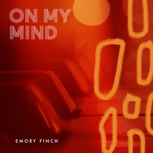 On My Mind by Emory Finch