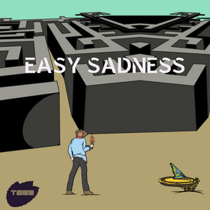 Easy Sadness