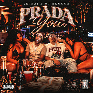 Prada you by Ot Slugga, Jehkai