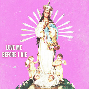 Love Me Before I Die by KA1TA