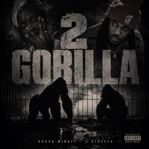 2 GORILLA by Krash Minati, C Streets