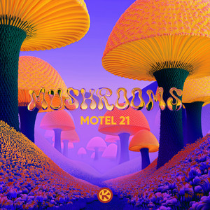 Motel 21 — Mushrooms (2026)