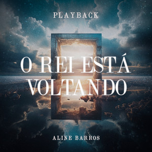 Aline Barros - O Rei Está Voltando (Playback)