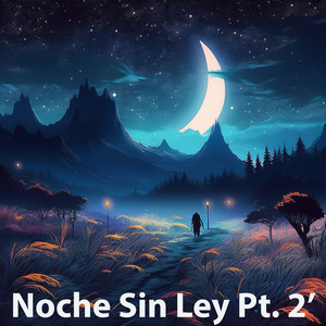 Noche Sin Ley PT2 by Public Entertainment