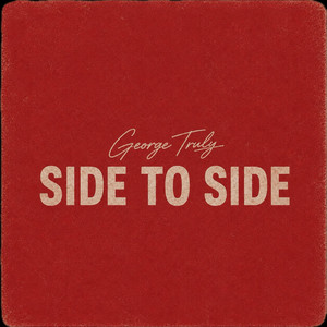 Side To Side by George Truly
