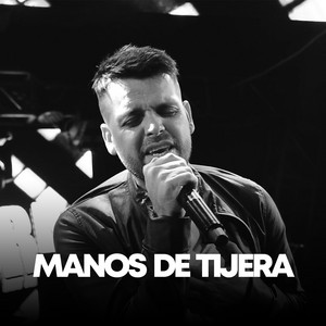 Q' Lokura - Manos de Tijera (En Vivo)