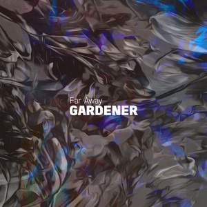 Far Away by Gardener