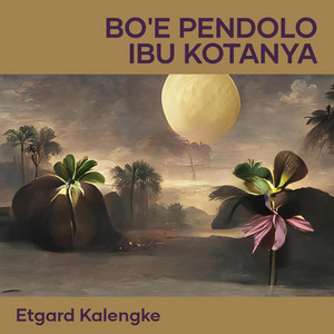 Bo'e Pendolo Ibu Kotanya - Acoustic by Etgard Kalengke