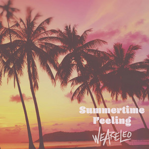 Summertime Feeling by We Are Leo