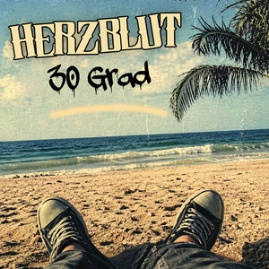 30 Grad by Herzblut
