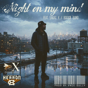 Night on my Mind by Charles Herron, Sadat X, Boogie Blind, Vnce Gully