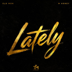 Lately by Elo Mon
