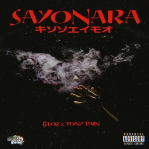 Sayonara by G LOZ, Tony Pain