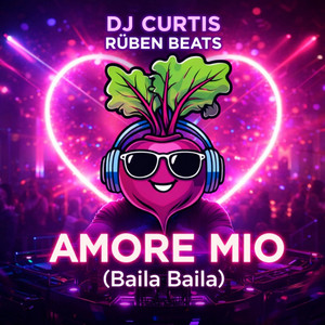 Amore Mio - Baila Baila by DJ Curtis