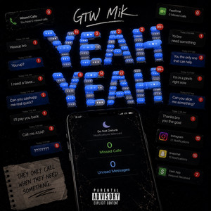 Yeah Yeah by GTW Mik
