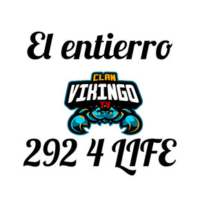 EL ENTIERRO by 292 4 LIFE
