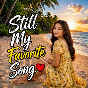 Still My Favorite Song by Win Music Mix